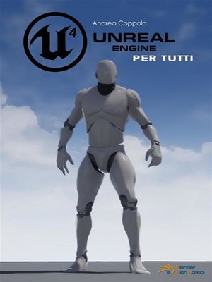 cover image of Unreal Engine 4 per tutti